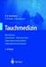 Book Tauchmedizin: Barotrauma, Gasembolie, Dekompression, Dekompressionskrankheit, Dekompressionscomputer