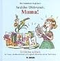Herzlichen Gl�ckwunsch, Mama!: Ein Gl�ckwunschbuch