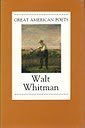 Walt Whitman (Great American Poets)