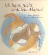 Ich kann nicht schlafen, Mama! - Jane Johnson