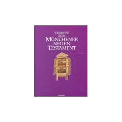 Synopse zum M�nchener Neuen Testament