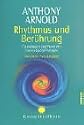 Rhythmus und Ber&uuml;hrung.: Grundlagen und Praxis der Cranio-Sacral-Therapie