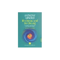 Rhythmus und Ber�hrung: Grundlagen und Praxis der Cranio-Sacral-Therapie
