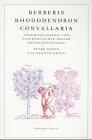 Berberis, Rhododendron, Convallaria - Peter K&ouml;nig, Uta Santos-K&ouml;nig, Uta Santos- K&ouml;nig