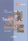 Die Tausch-Reise - Dara Hassanzadeh