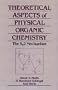 Theoretical Aspects of Physical Organic Chemistry: The SNSUB 2/SUB  Mechanism