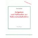Aufgaben und Fallstudien zur Volkswirtschaftslehre. Studentenausgabe (Taschenbuch)