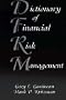 Dictionary of Financial Risk Management