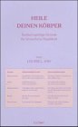 Heile deinen K&ouml;rper - Seelisch-geistige Gr&uuml;nde f&uuml;r k&ouml;rperliche Krankheit - Louise L Hay