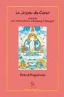 Le joyau du coeur, ( texte bilingue fran�ais / tib�tain) suivi "des instructions � Kunzang Tcheugyel"
