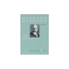 Hermann Muthesius und die Idee der harmonischen Kultur