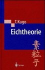 Eichtheorie - Taichiro Kugo
