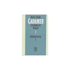 Gesammelte Werke, 10 Bde., Bd.1, Hermeneutik: Grundz�ge einer philosophischen Hermeneutik