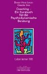 Coaching - Ein Kursbuch f�r die Psychodynamische Beratung