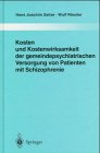 Kosten und Kostenwirksamkeit der gemeindepsychiatrischen Versorgung von Patienten mit Schizophrenie (Monographien aus dem Gesamtgebiete der Psychiatrie) (German Edition)