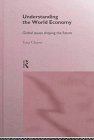 Understanding the World Economy: Global Issues Shaping the Future
