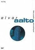 Alvar Aalto (Obras y Proyectos Works and Projects)