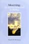 Mourning: The Journey from Grief to Healing