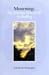 Mourning: The Journey from Grief to Healing