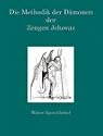 Die Methodik der D&auml;monen der Zeugen Jehovas