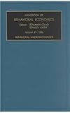 Handbook of Behavioral Economics, Part B: Behavioral Macroeconomics (Handbook of behavioral economics - behavioral decision making)