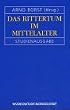 Das Rittertum im Mittelalter