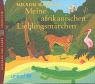 Meine afrikanischen Lieblingsmärchen / 3 CDs