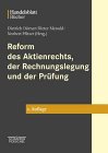 Reform des Aktienrechts, der Rechnungslegung und der Pr&uuml;fung - KonTraG - KapAEG - EuroEG - St&uuml;ckAG - Dietrich D&ouml;rner, Dieter Menold, Norbert Pfitzer