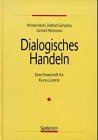 Dialogisches Handeln : eine Festschrift für Kuno Lorenz