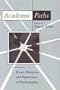 Academic Paths: Career Decisions and Experiences of Psychologists