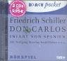 Dramen. H�rspieledition: Don Carlos.Infant von Spanien. 2 CDs: TEIL 3 - Friedrich von Schiller