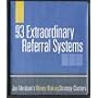 93 Extraordinary Referral Systems