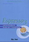 Produkt-Bild: Espresso 3. Ein Italtienischkurs: Espresso 3. Lehrerhandbuch: Guida per l'insegnante. Ein Italienischkurs