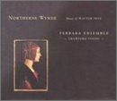 Northerne Wind: Music of Walter Frye