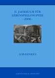 II. Jahrbuch f�r Lebensphilosophie 2006