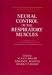 Neural Control of the Respiratory Muscles