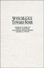 Books : With Malice toward Some: How People Make Civil Liberties Judgments (Cambridge Studies in Public Opinion and Political Psychology)