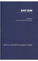 Shi'ism [4 Volumes Set] (Critical Concepts in Islamic Studies)