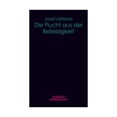 Die Flucht aus der Beliebigkeit