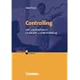 Controlling: Lehr- und Arbeitsbuch f�r die Fort- und Weiterbildung. Erfolgreich im Beruf