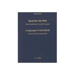 Sprachen Der Welt / Languages of the World: Ein Weltweiter Index Der Sprachfamilien, Einzelsprachen Und Dialekte, Mit Angabe Der Synonyma Und Fremdspr