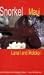 Snorkel Maui Lanai and Molokai Guide to the Beaches and Snorkeling of Hawaii 3th (third) edition Text Only