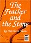The Feather and the Stone