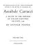 Annibale Carracci;: A study in the reform of Italian painting around 1590 (National Gallery of Art: Kress Foundation studies in the history of European art)