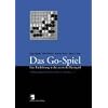 Das Go-Spiel. Eine Einf�hrung in das asiatische Brettspiel