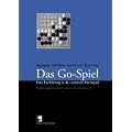 Das Go-Spiel. Eine Einf�hrung in das asiatische Brettspiel