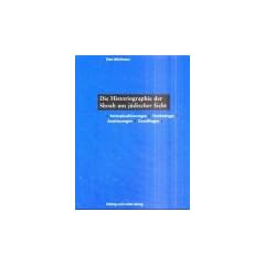 Die Historiographie der Shoah aus j�discher Sicht: Konzeptualisierung - Terminologie - Anschauungen - Grundfragen