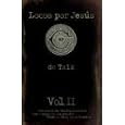 Locos Por Jesus, Vol. II: Historias de Revolucionarios Que Cambiaron su Mundo = Jesus Freaks, Vol. II by DC Talk