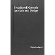 Broadband Network Analysis and Design (The Artech House... by  Daniel Minoli