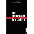 Die Holocaust-Industrie: Wie das Leiden der Juden ausgebeutet wird